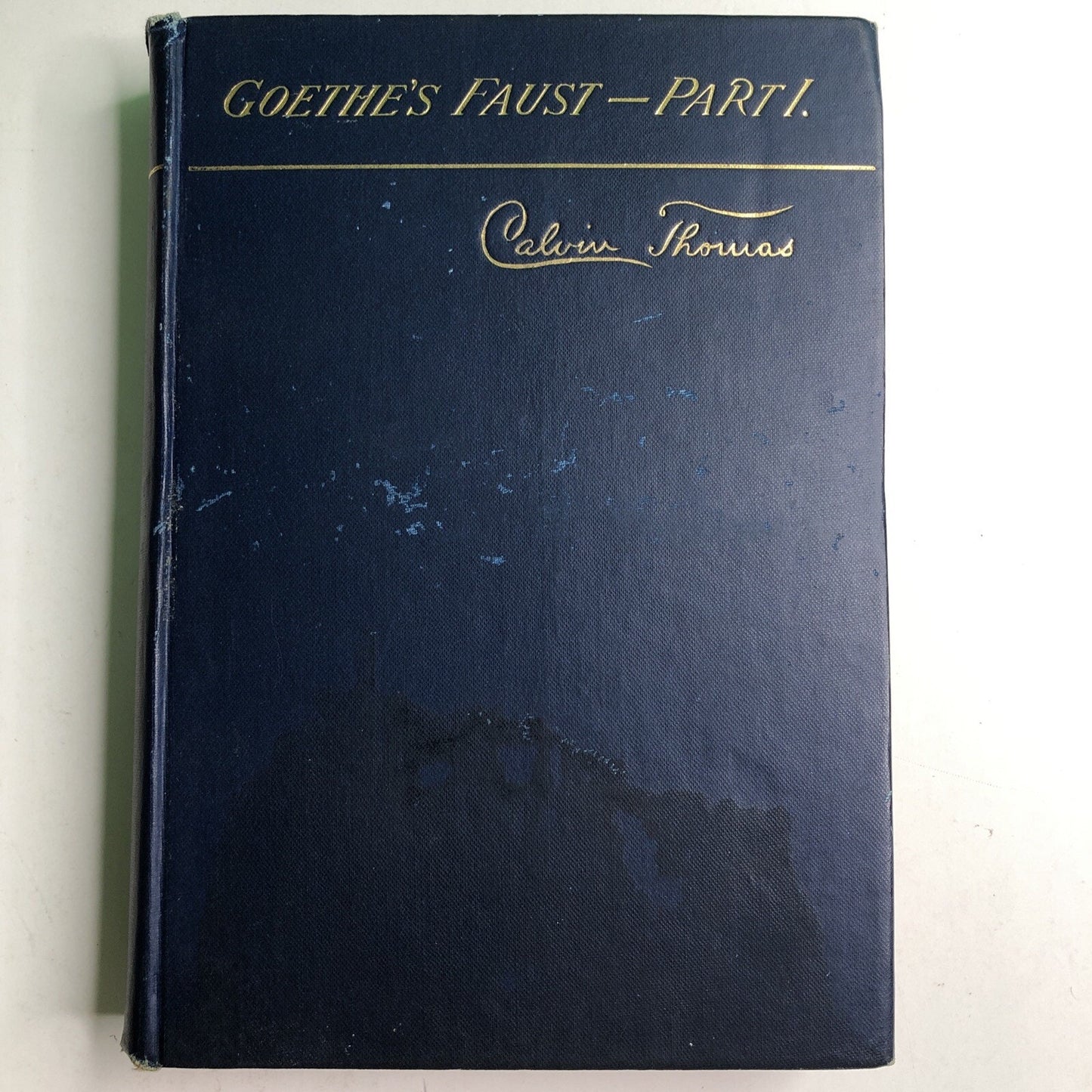 GOETHE'S FAUST PARTS I and II Edited By Calvin Thomas 1899 Hardcover