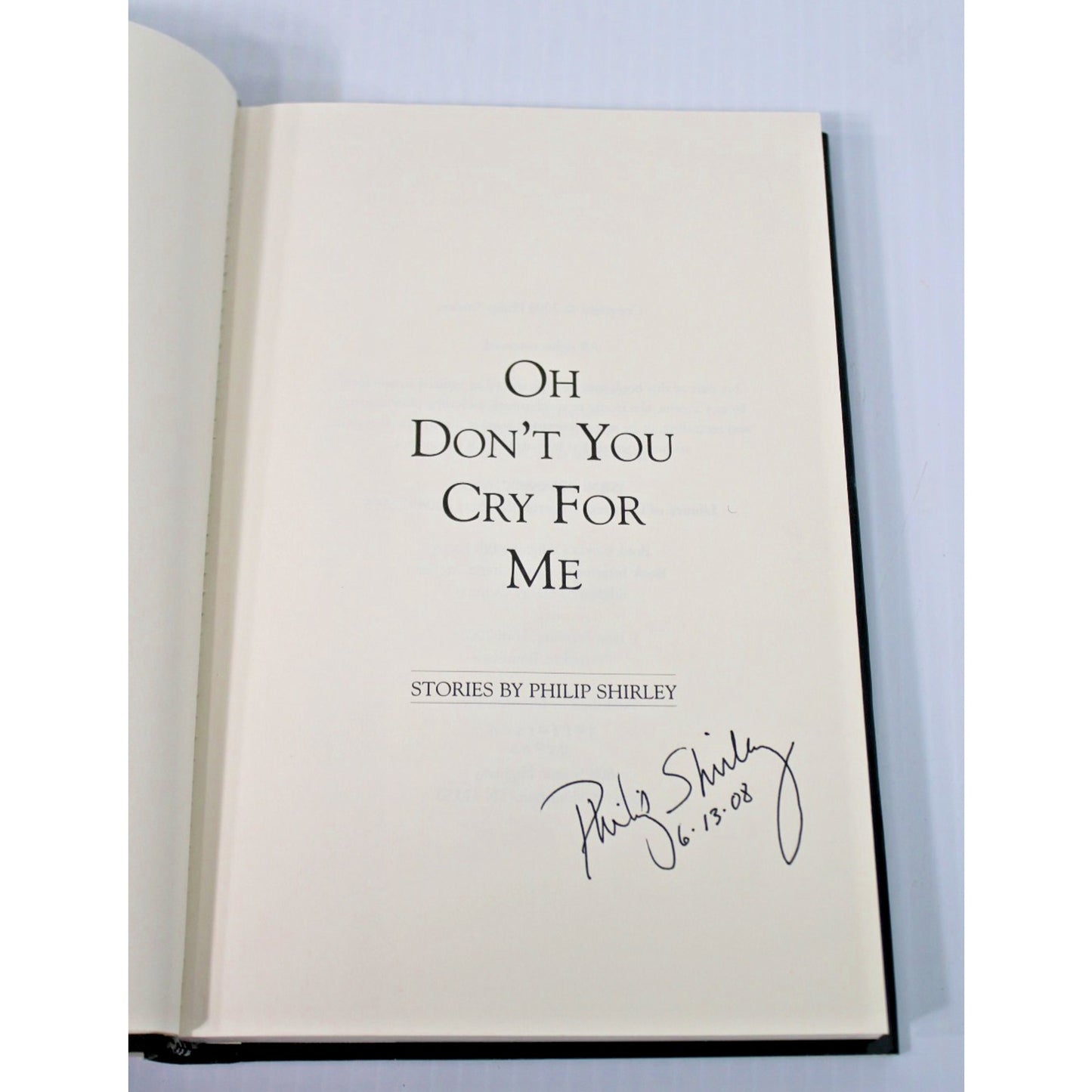 Author Signed "Oh Don't You Cry for Me"- Philip Shirley, Mississippi Writer HC