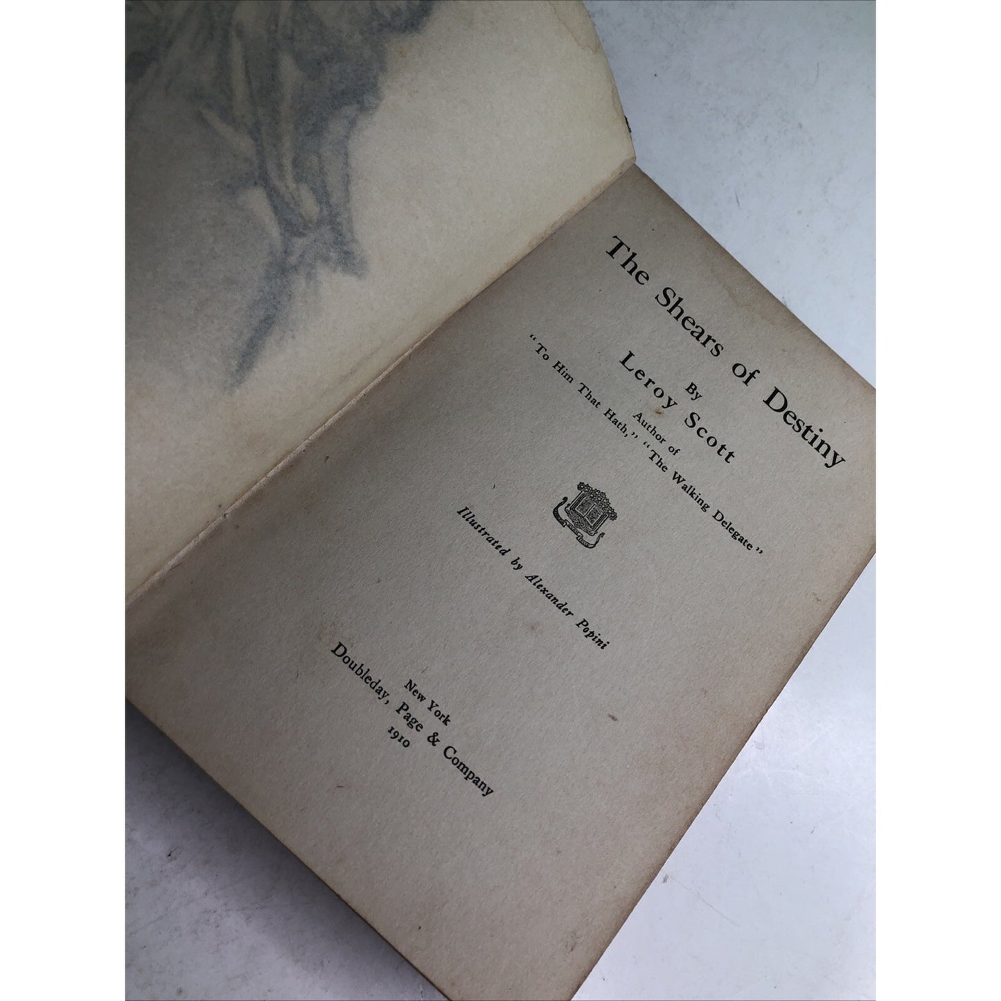 The Shears Of Destiny By Leroy Scott - HC - 1910 - Illus. By Alexander Popini