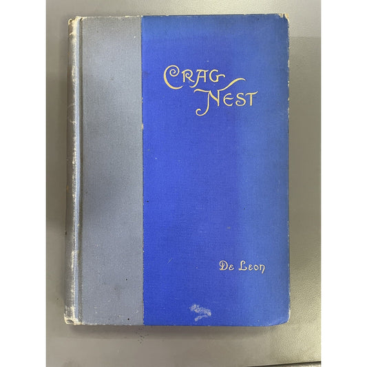 Crag Nest 1897 Romance Novel by TC DeLeon Mobile ALA Gossip Printing 1897 SIGNED