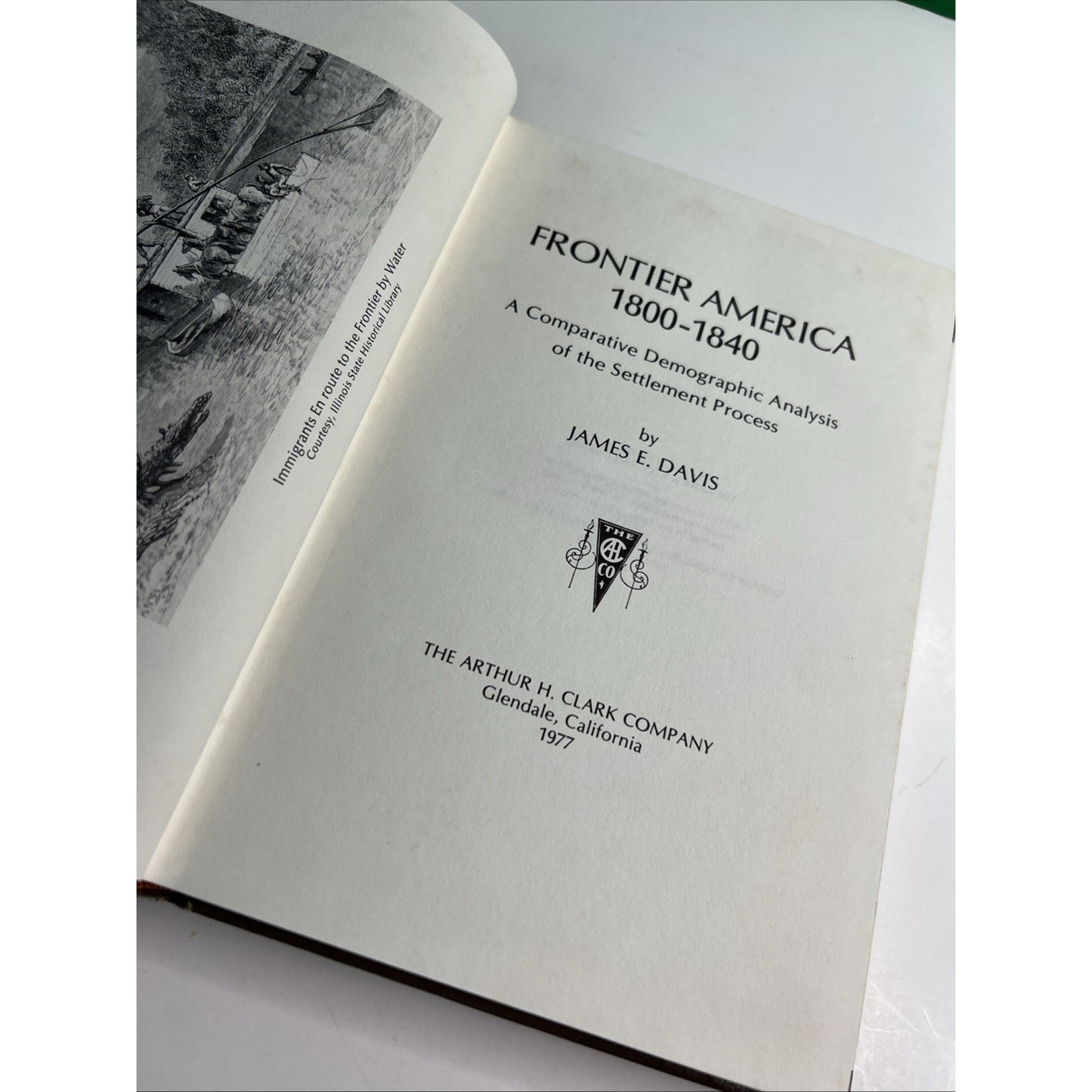Frontier America 1800-1840 By James E. Davis 1977 HC Illustrated
