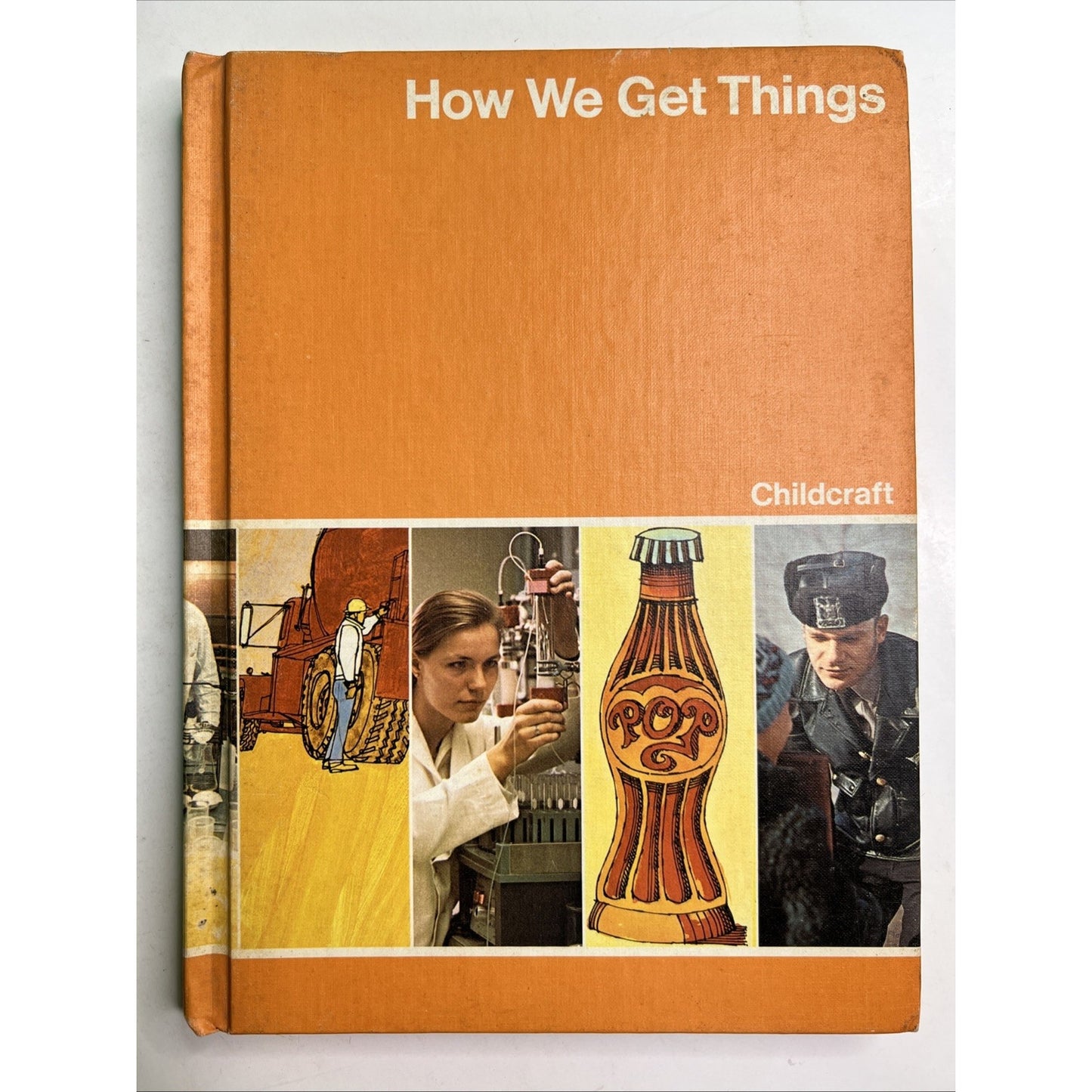 Childcraft Vol. 8 How We Get Things 1976 The How And Why Library