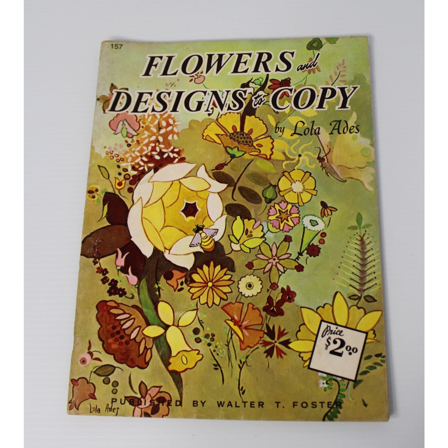 Flowers & Designs to Copy- Lola Ades, Walter Foster #157 Vintage Art Instruction