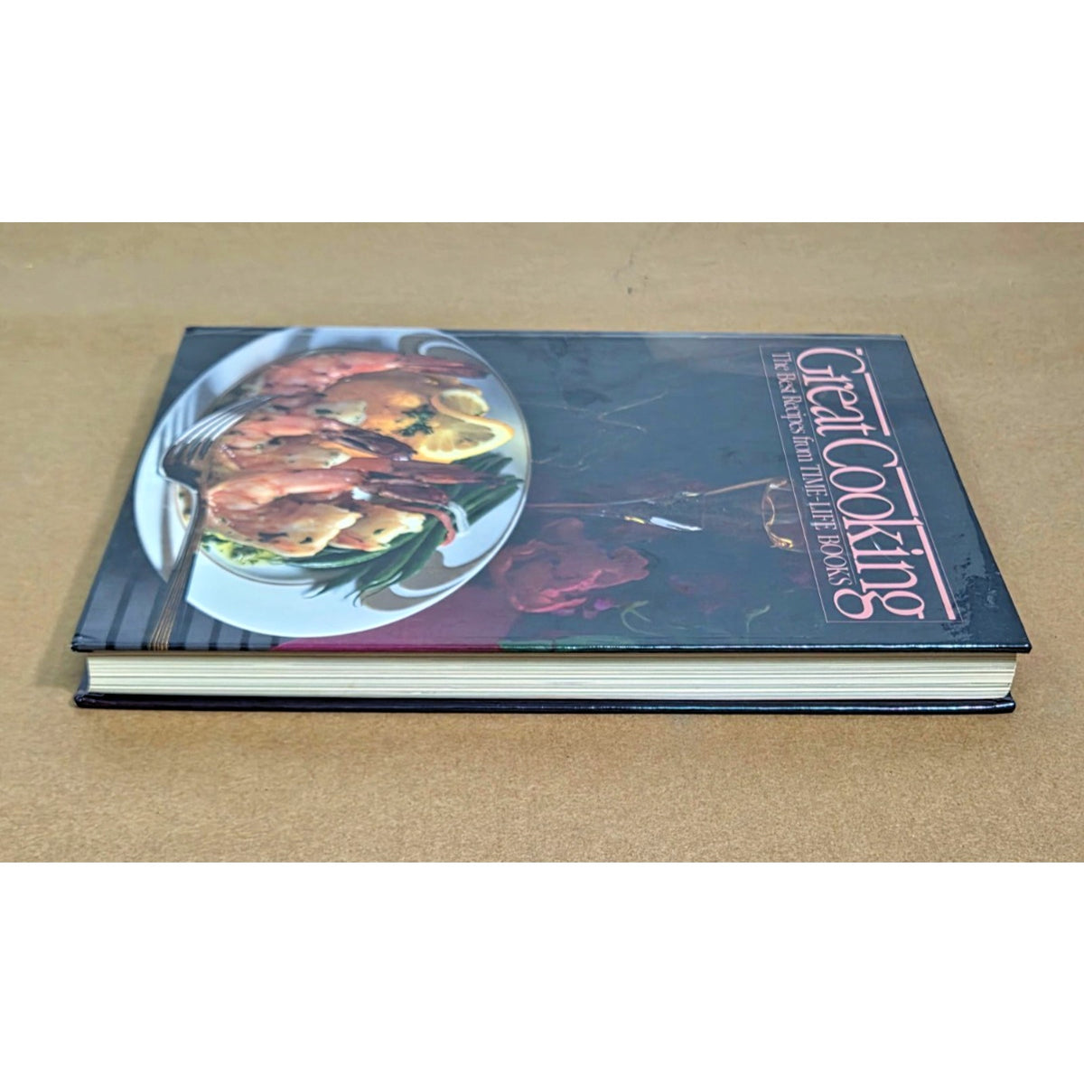 Great Cooking: The Best Recipes from Time-Life Books (1986 Hardcover)