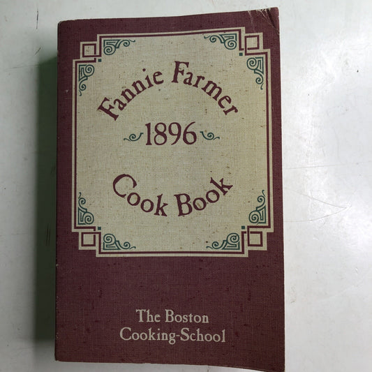Fannie Farmer 1896 Cook Book Commemorative Edition 1996 Boston Cooking School