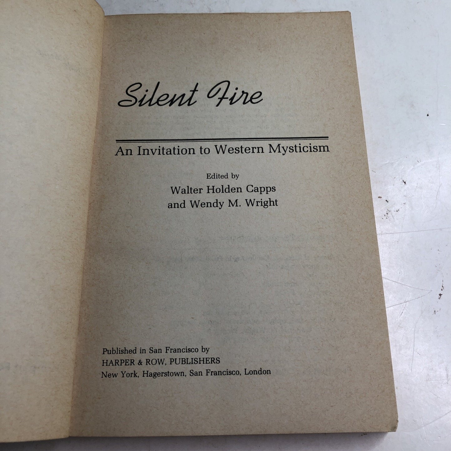 Silent Fire: An Invitation to Western Mysticism by Capps & Wright 1978 PB