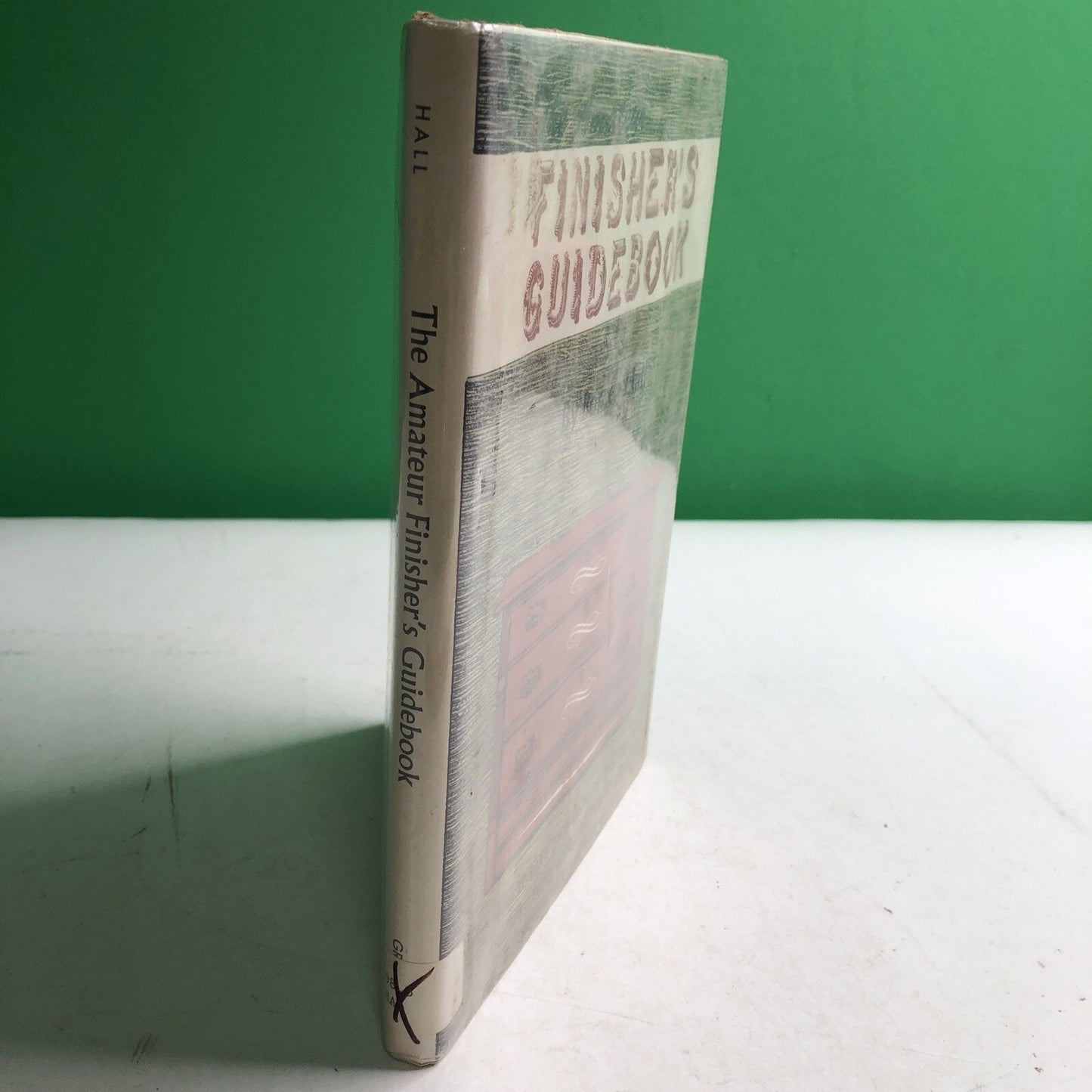 The Amateur Finisher's Guidebook by Borden Hall 1952 Hardcover Book HC DJ 1st Ed