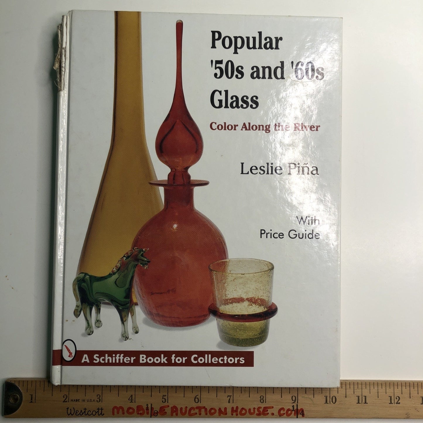 Popular '50s and '60s Glass: Color Along the River by Leslie Pina HC 1995