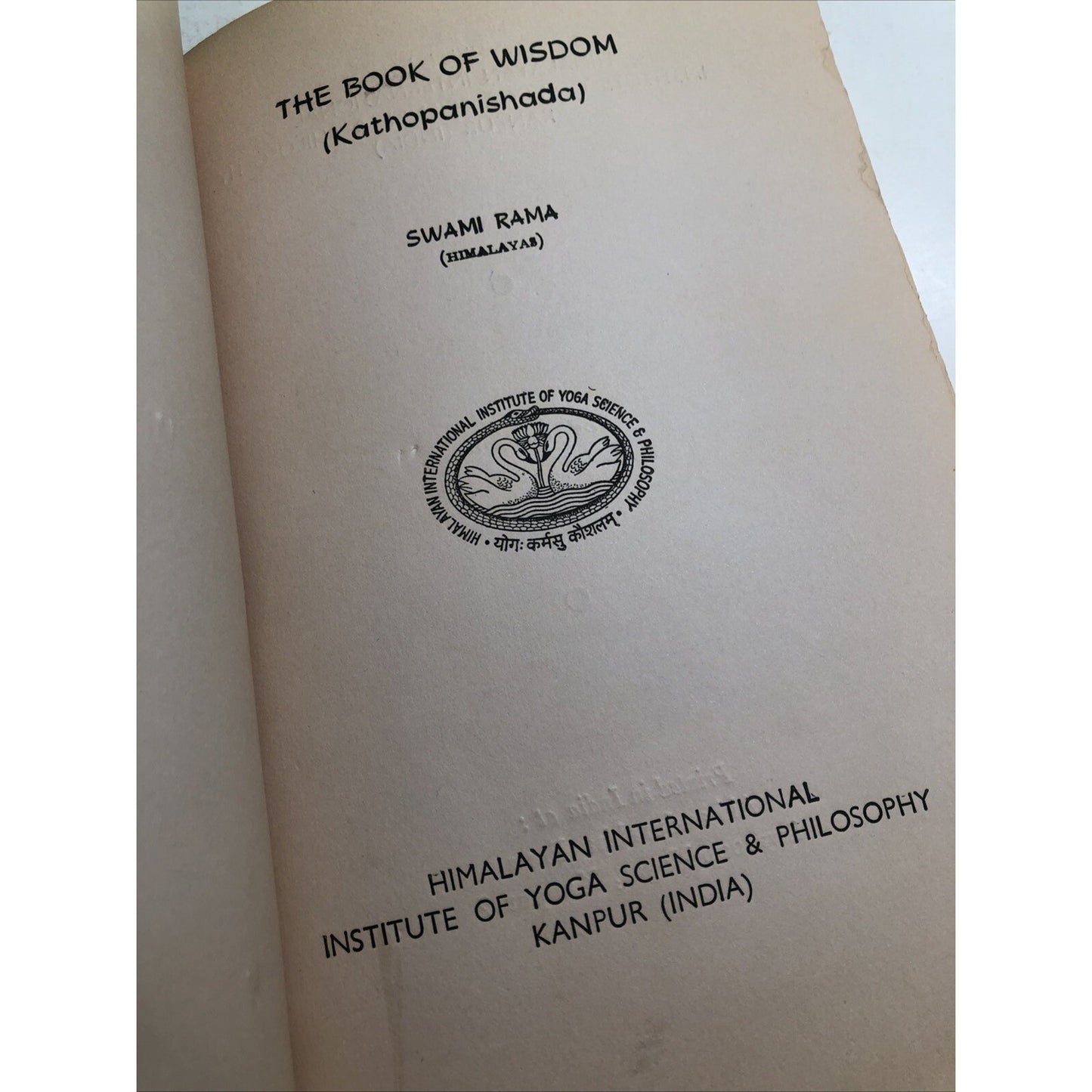 Book of Wisdom KATHOPANISHADA by Swami Rama HIMALAYAS Paperback 1972 2ND EDITION