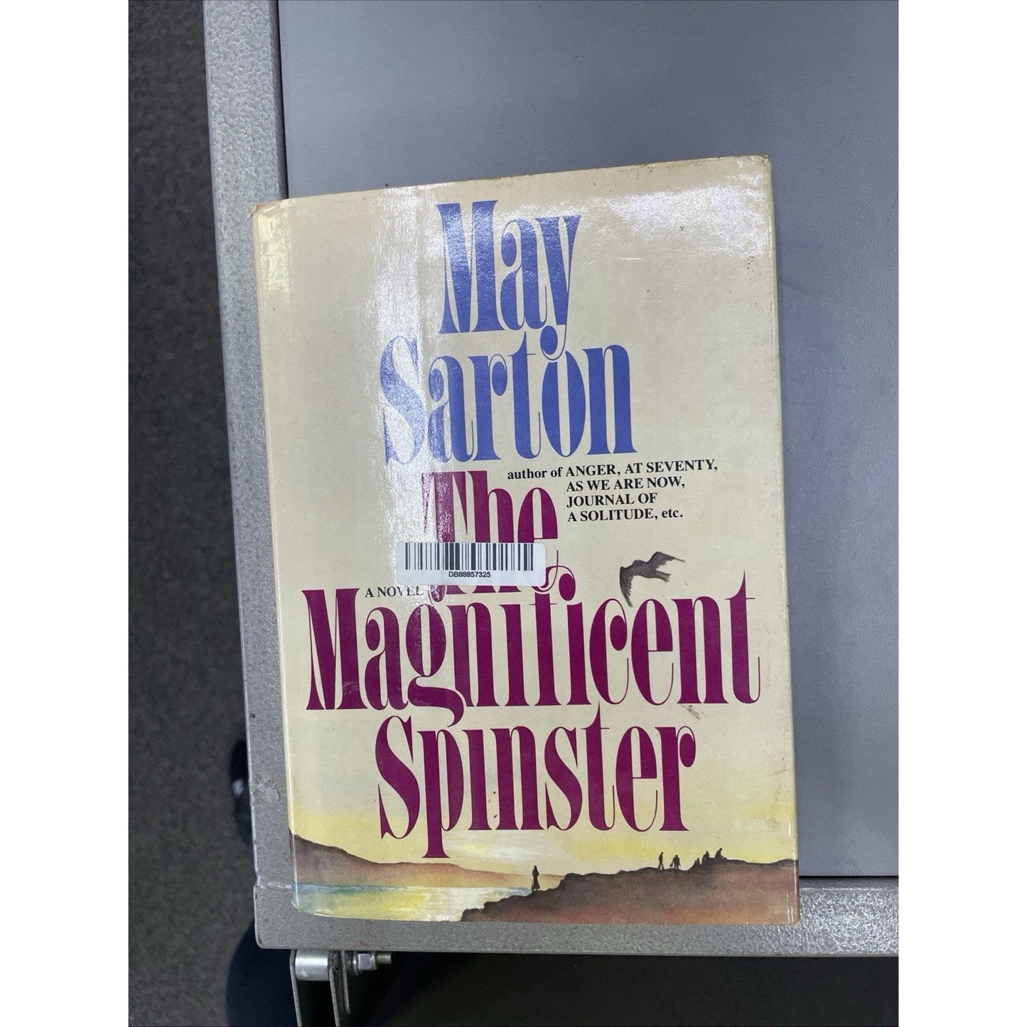 The Magnificent Spinster by May Sarton 1985 HC DJ 1st Edition