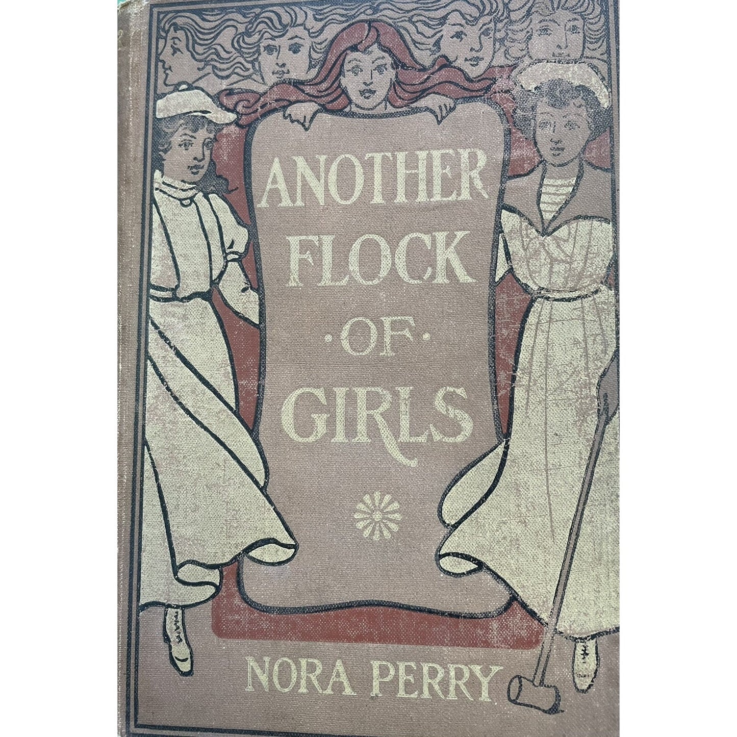 1901 Another Flock Of Girls By Nora Perry Illustrated HB
