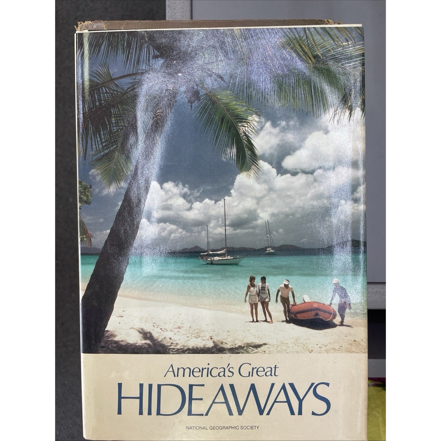 AMERICA'S GREAT HIDEAWAYS by National Geographic Society HC DJ 1986