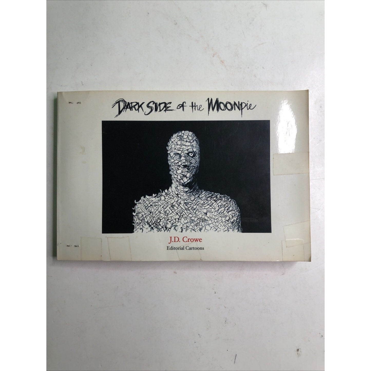 DARK SIDE OF THE MOONPIE BY J.D. CROWE SOFTCOVER EDITORIAL CARTOONS 2003 Altered