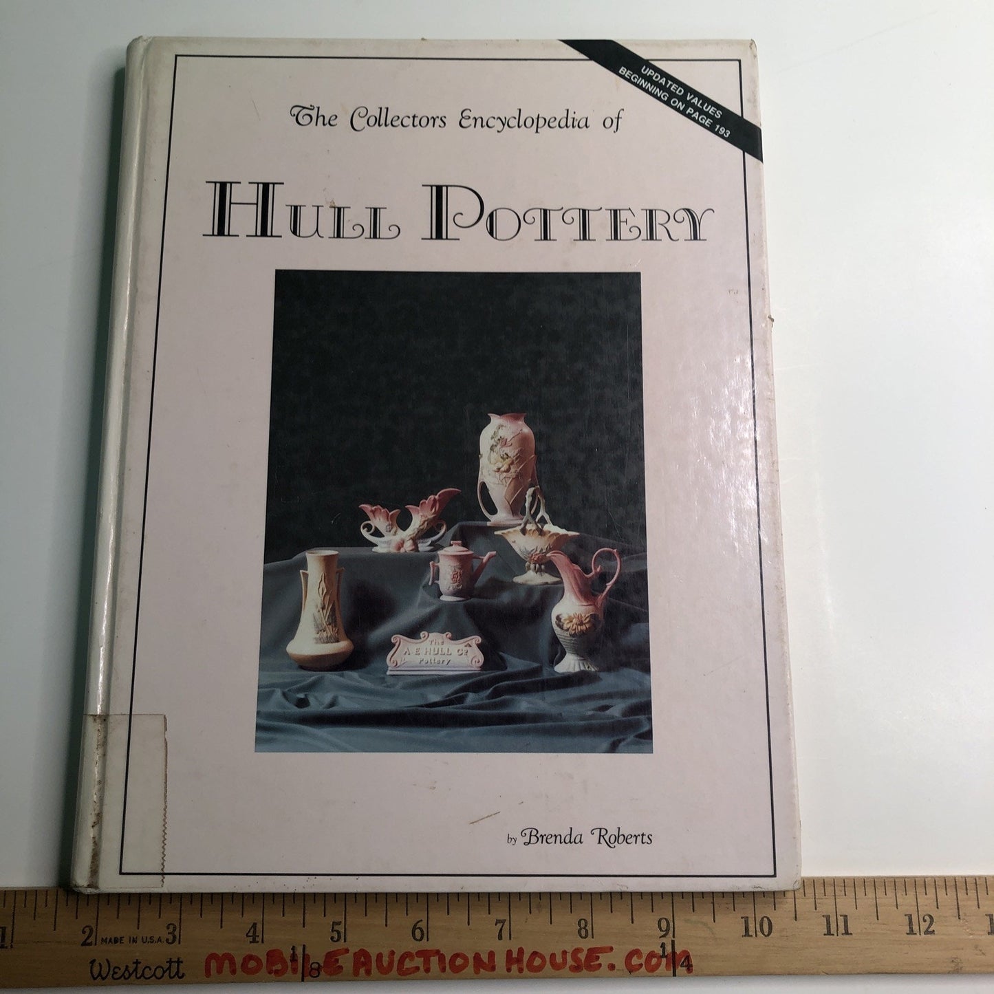 Collectors Encyclopedia of Hull Pottery Hardcover By Brenda Roberts ExLibrary