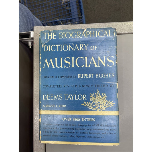 The Biographical Dictionary of Musicians by Rupert Hughes Blue-Ribbon 1940 HC/DJ