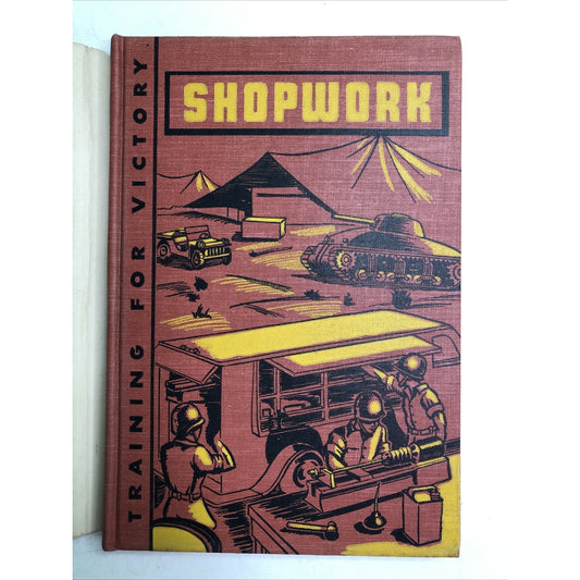 1943 Shopwork Training for Victory Book HC by Wicks Poliacik Ellberg American Co