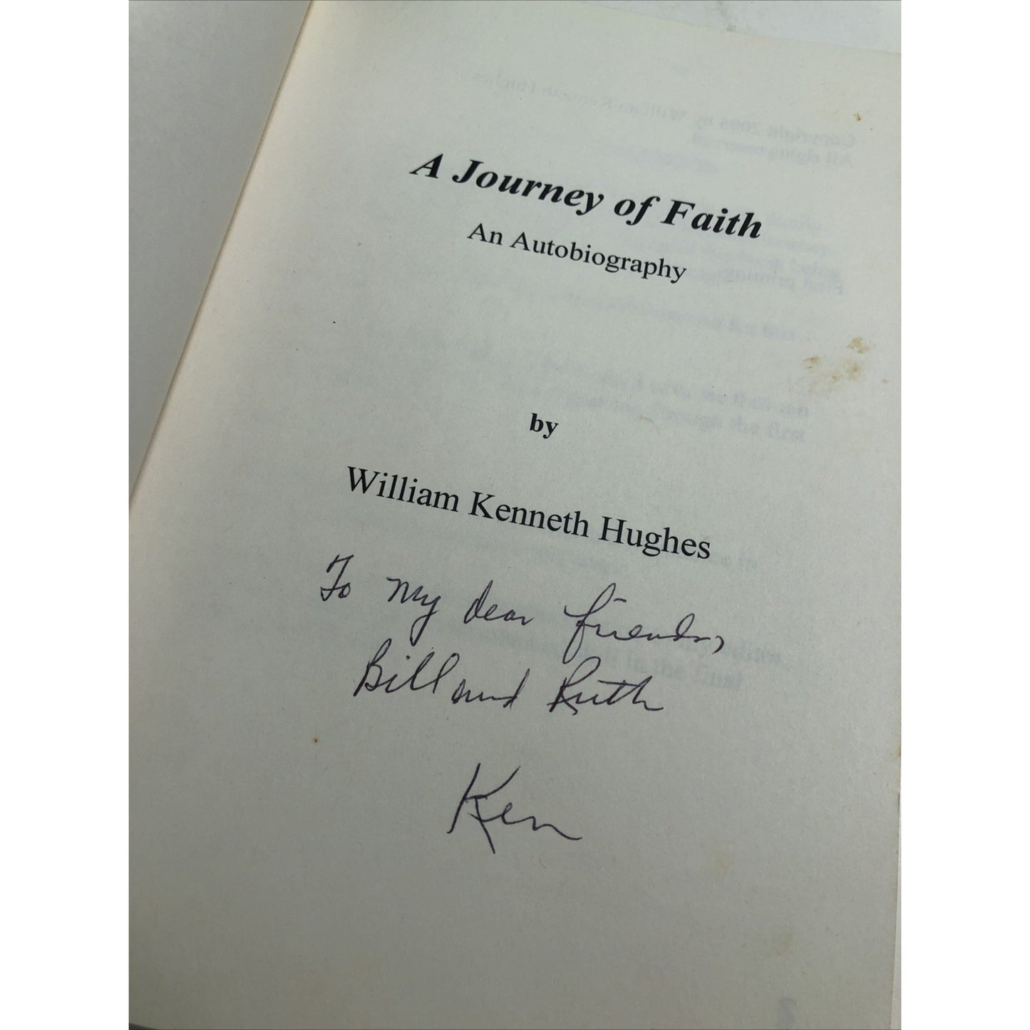 A Journey Of Faith by William Kenneth Hughes SIGNED 2005 PB