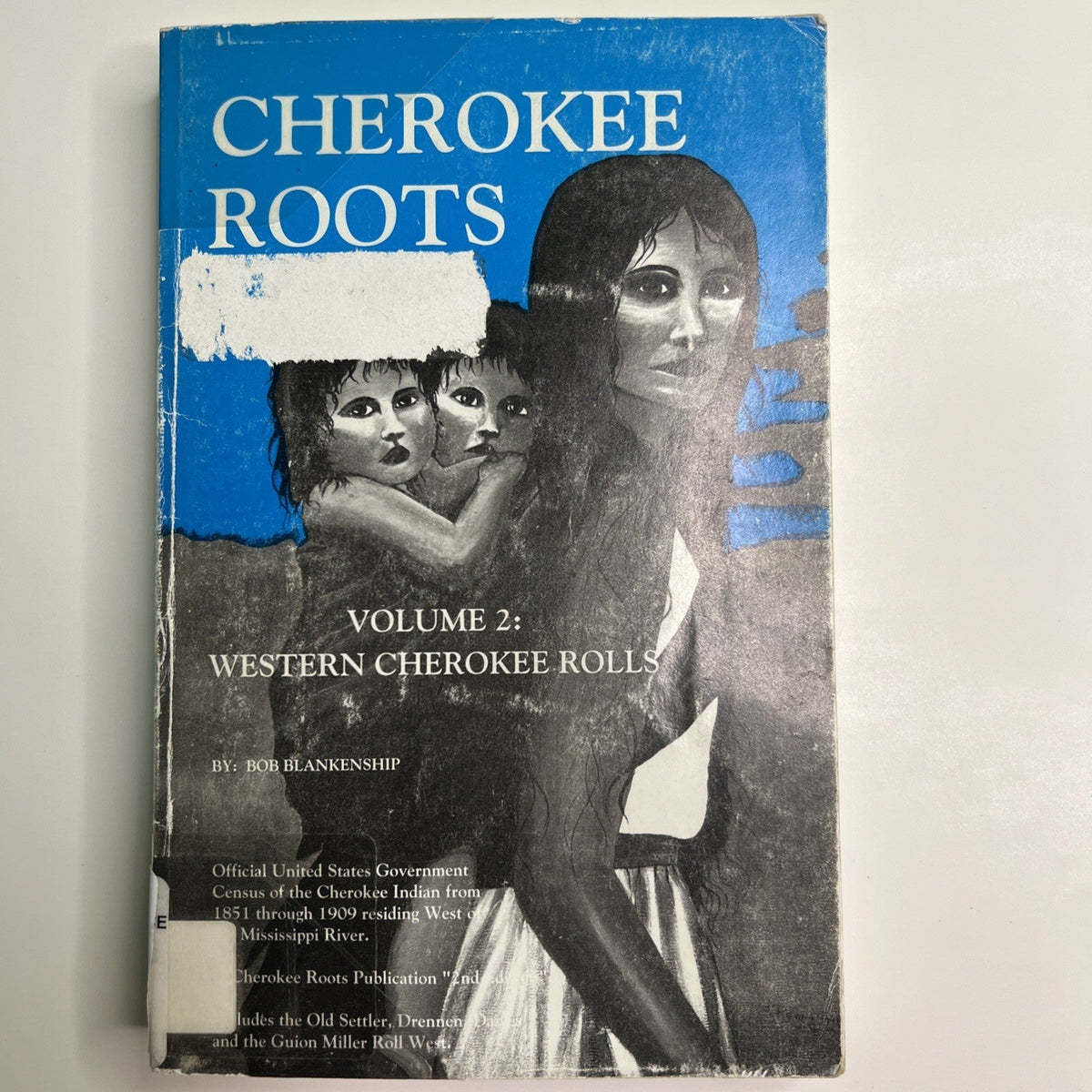 1992 PB Cherokee Roots Volume 2 Western Cherokee Rolls 3rd Edition 7th Printing