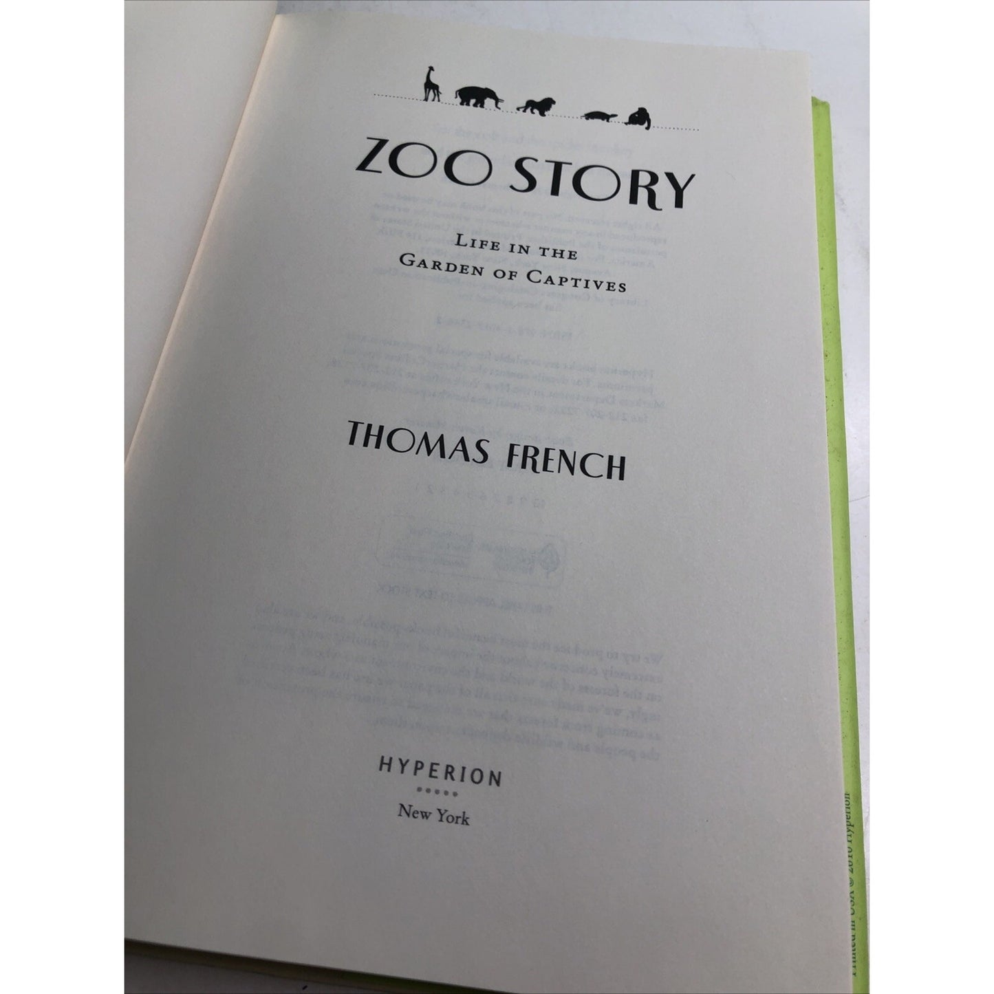 Zoo Story by Thomas French 2010 First Edition Hardcover Dust Jacket