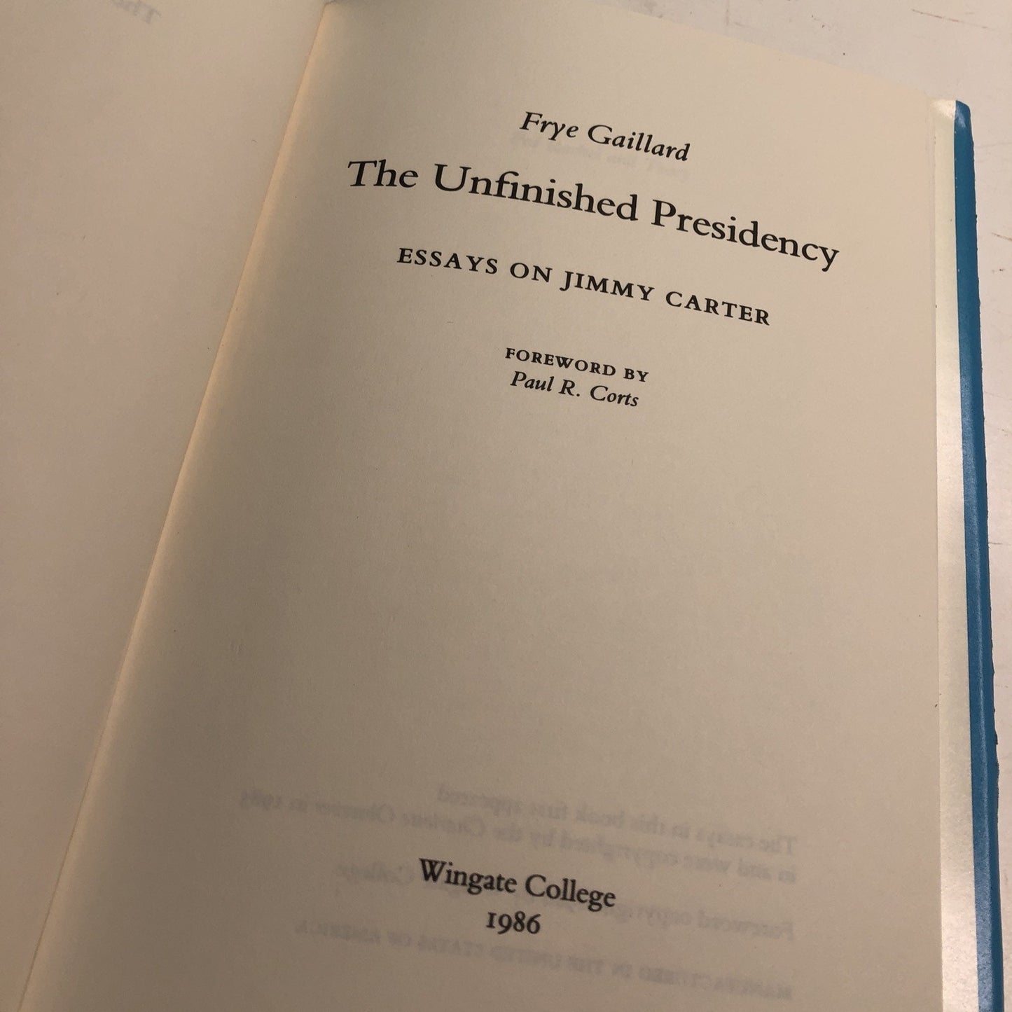 The Unfinished Presidency Essays on Jimmy Carter Frye Gaillard HC DJ 1986