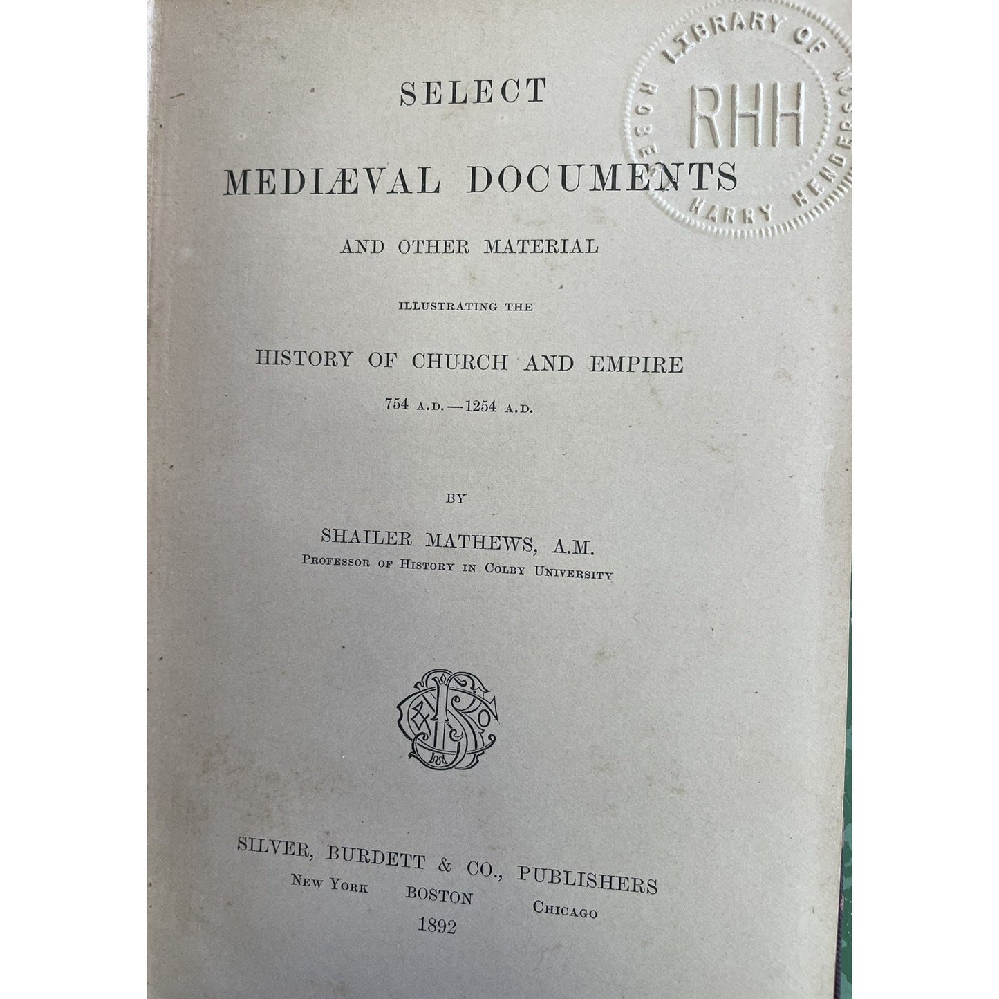 Select Mediaeval Documents And Other Material History Of Church & Empire 1892