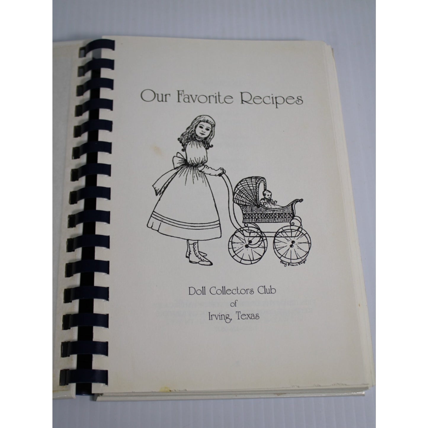Vintage 1992 Doll Collectors Club of Irving Texas Cookbook Our Favorite Recipes