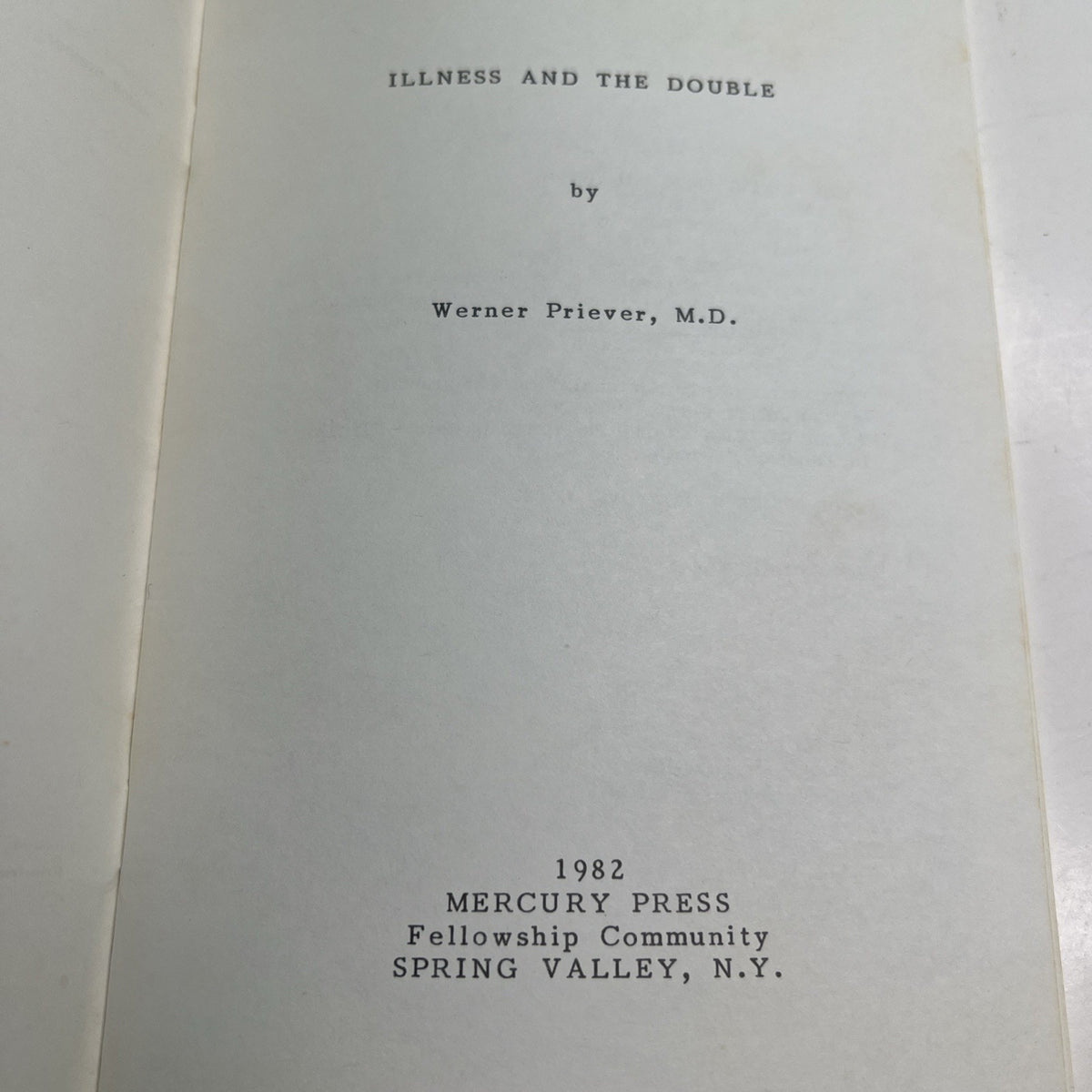 Illness and the Double Werner Priever M.D. PB 1982 Mercury Press Psych Reference