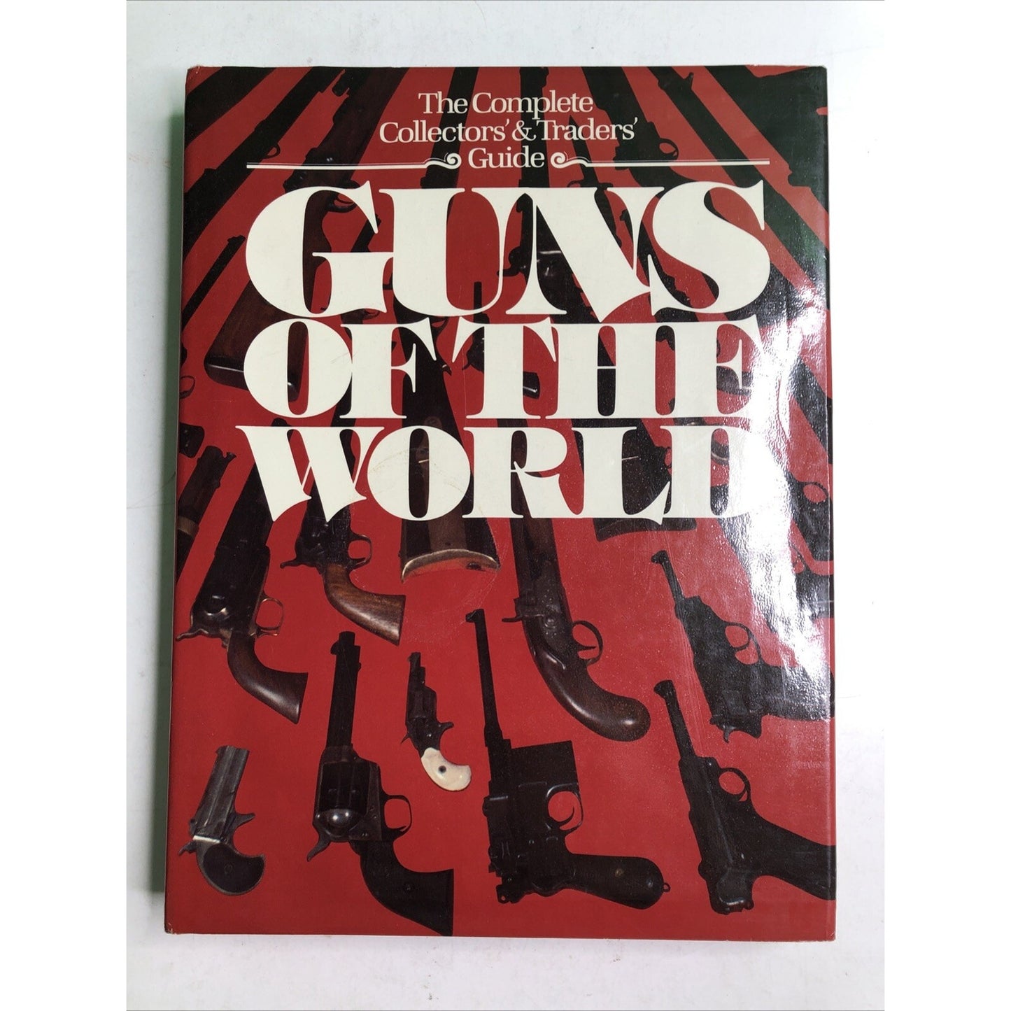 GUNS OF THE WORLD: The Complete Collectors & Traders Guide - Bonanza Books 1977