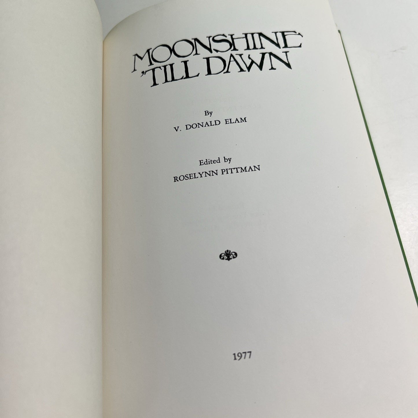 1977 HC MOONSHINE ‘TIL DAWN by V. Donald Elam SIGNED Bibb County Alabama AL