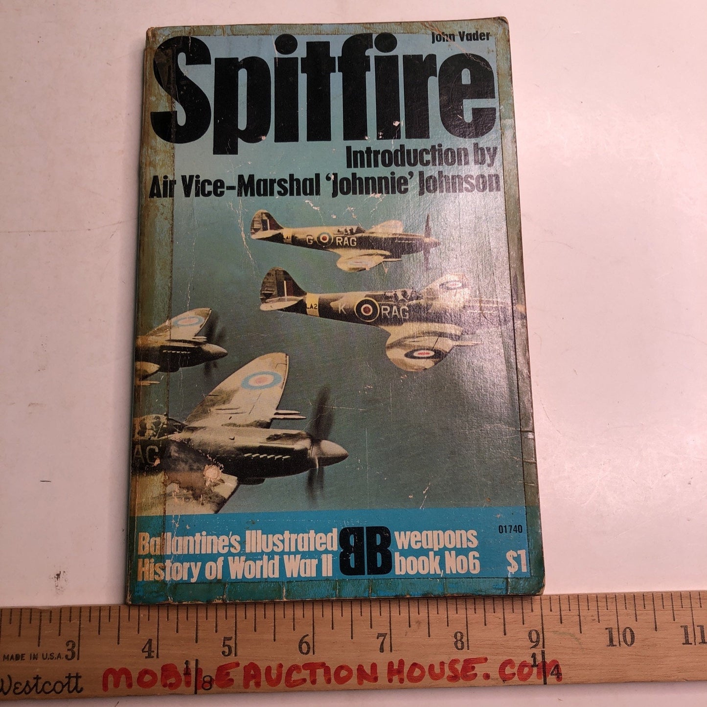 SPITFIRE by John Vader Ballantine’s Illustrated History WW2 Book #6 1969
