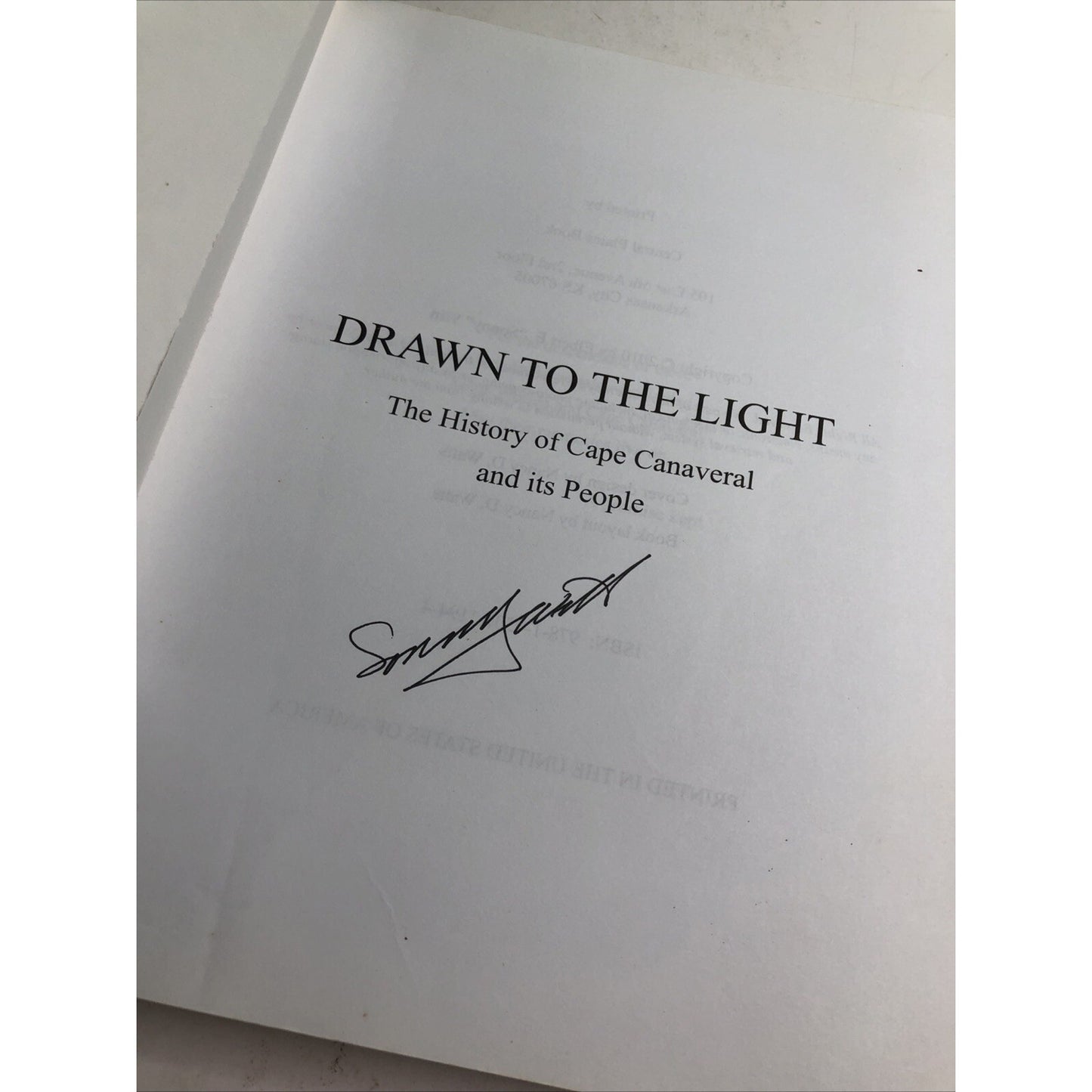 Drawn to the Light: The History of Cape Canaveral & Its People SIGNED Sonny Witt