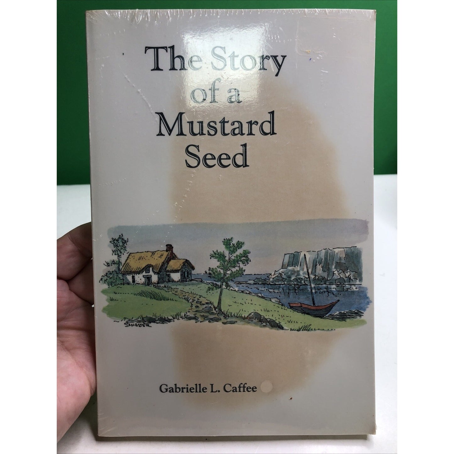 The Story Of A Mustard Seed by Gabrielle L. Caffee New Sealed Paperback