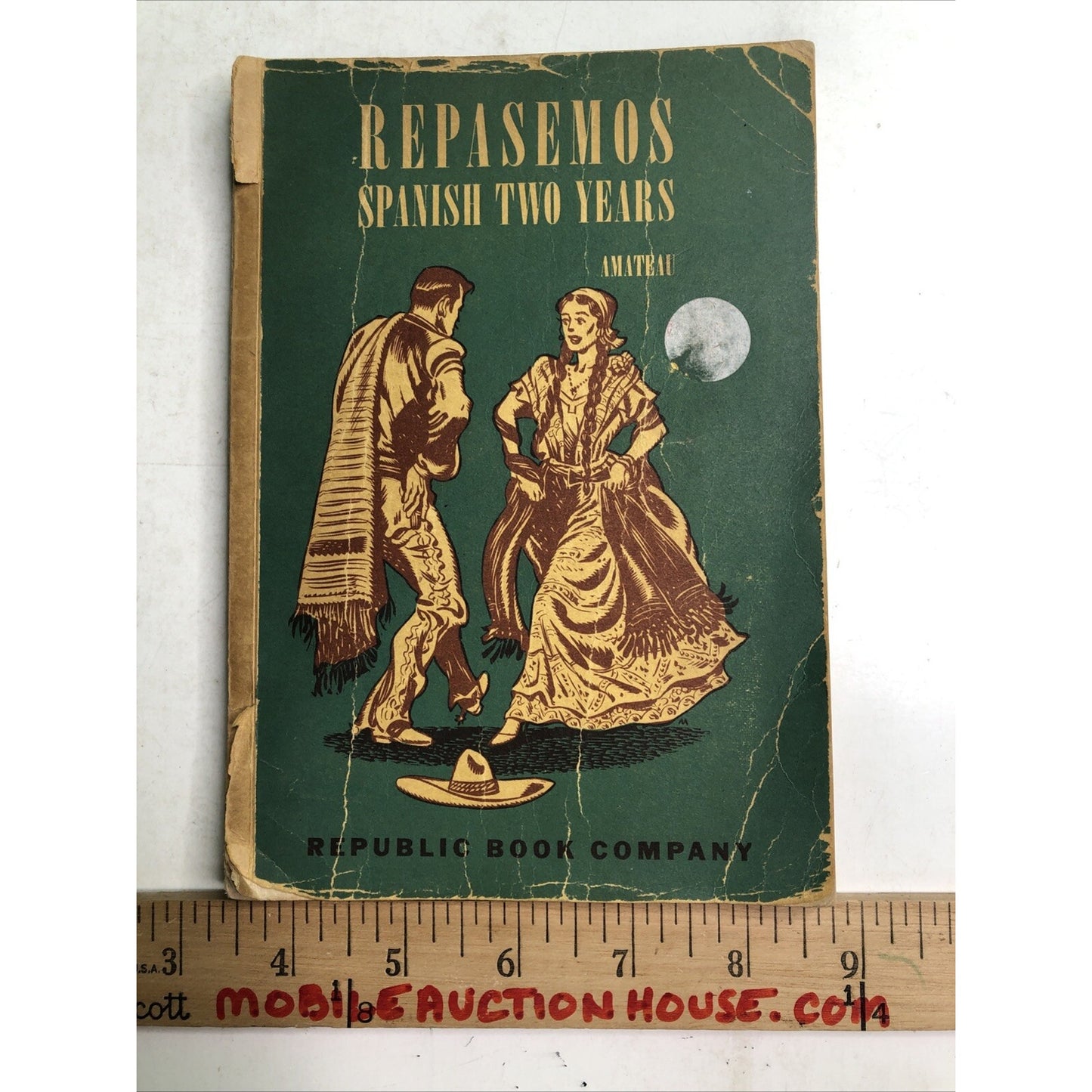 1949 Repasemos Spanish Two Years by Amateau & Cabat Textbook Republic Book Co.