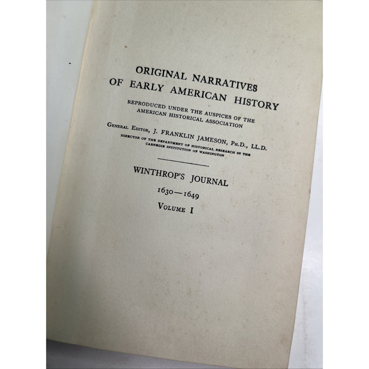Winthrop’s Journal History of New England 1630-1649 by Hosmer Vol 1 1908