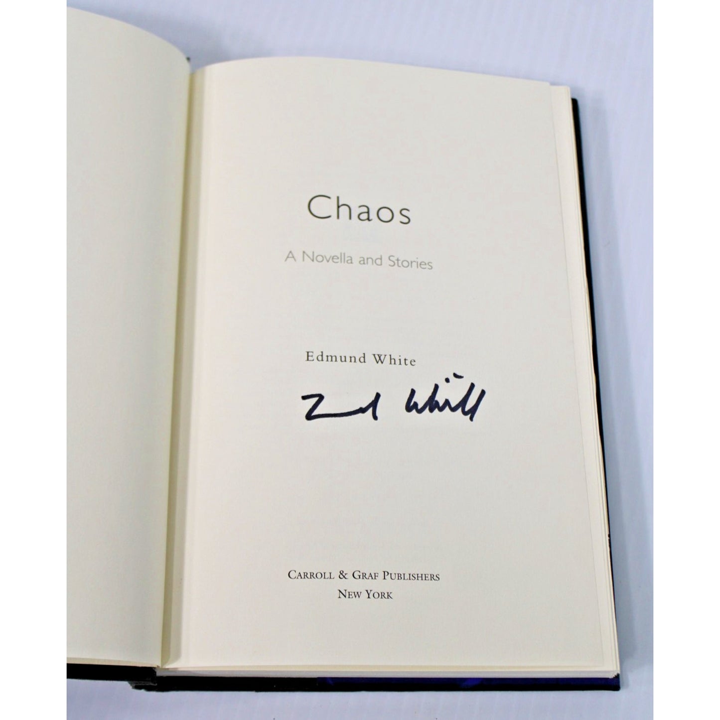 *Signed* Chaos: A Novella and Stories by Edmund White 2007, 1st Edition HC/ DJ