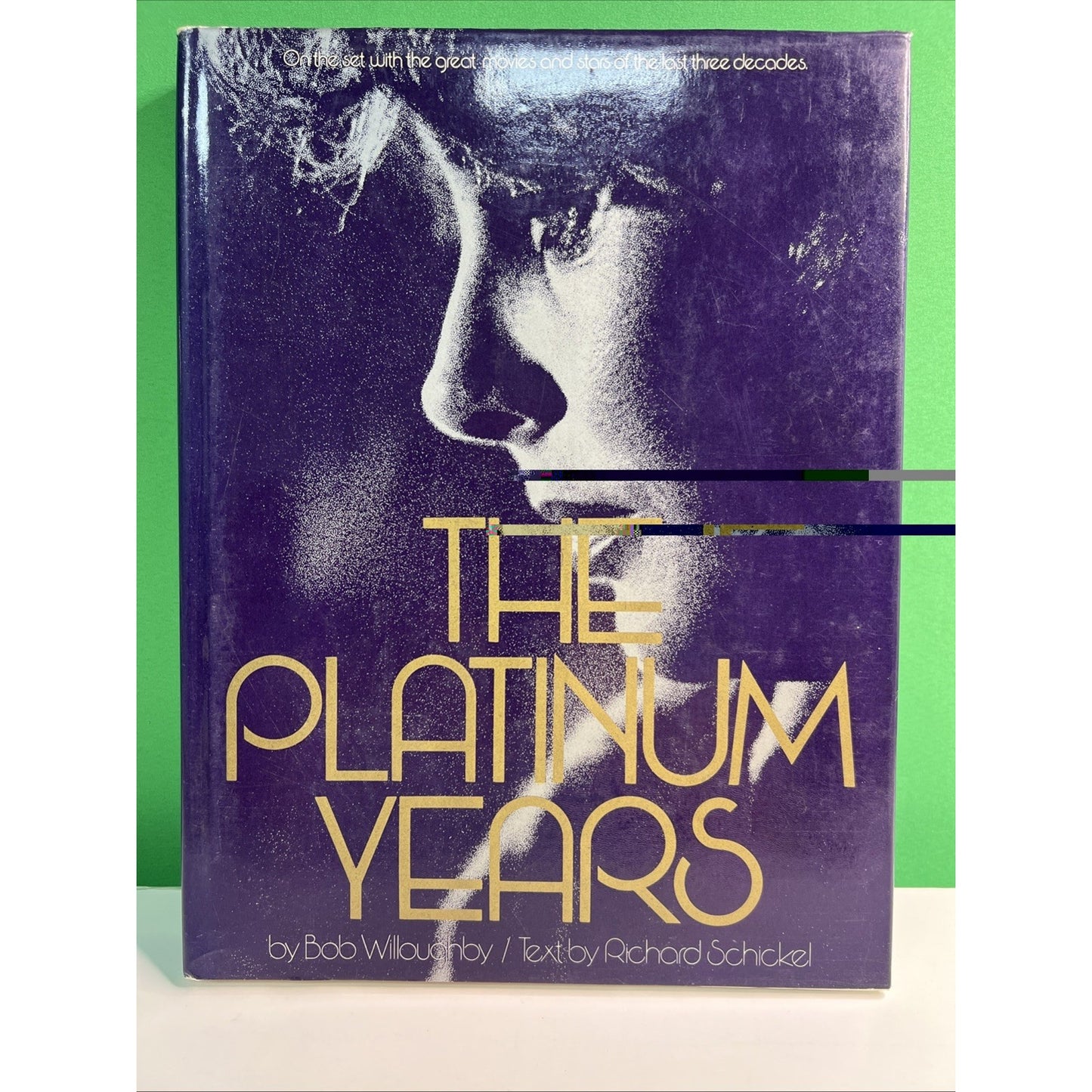 Platinum Years by Robert Willoughby and Richard Schickel HC DJ 1974