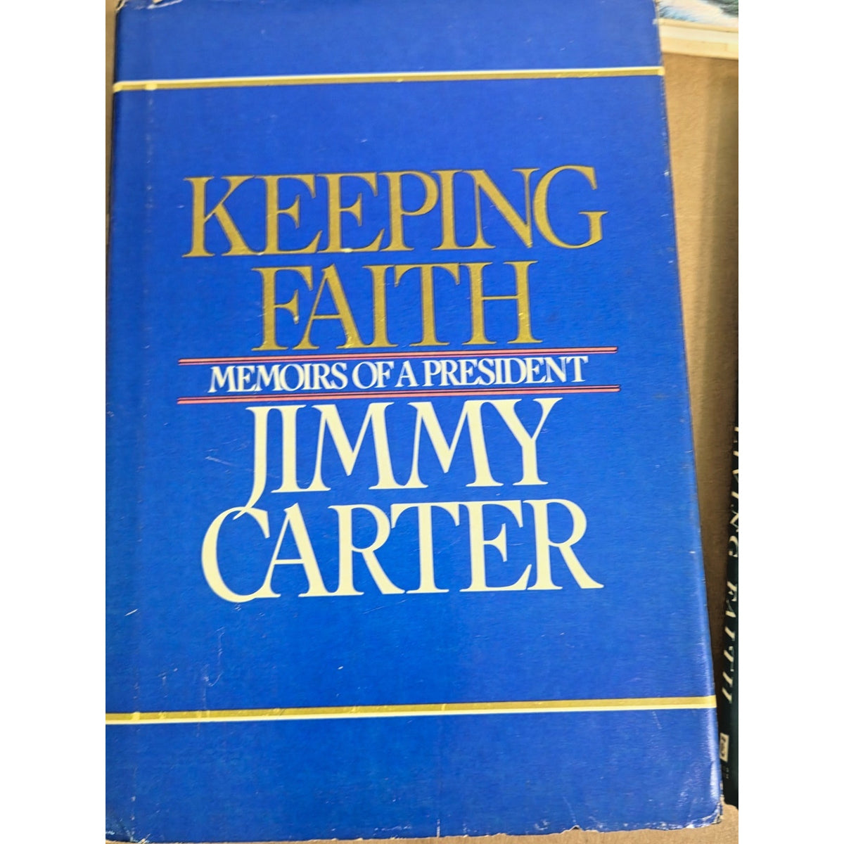 Jimmy Carter Presidential Faith Book Collection - Two 1st Editions - HC DJ