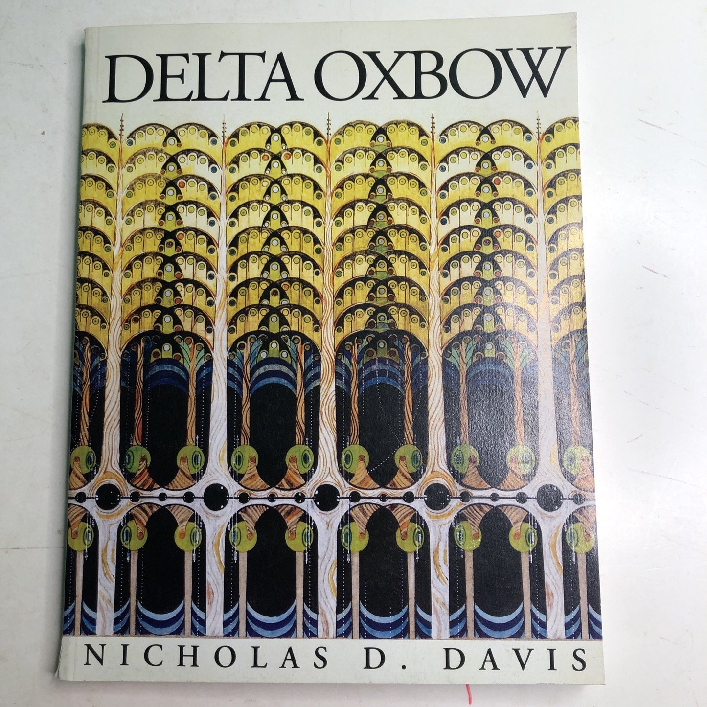 Delta Oxbow by Nicholas D. Davis 2009 Paperback