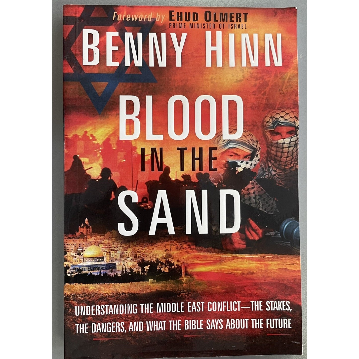 Blood in the Sand Signed By Benny Hinn: Understanding the Middle East Conflict
