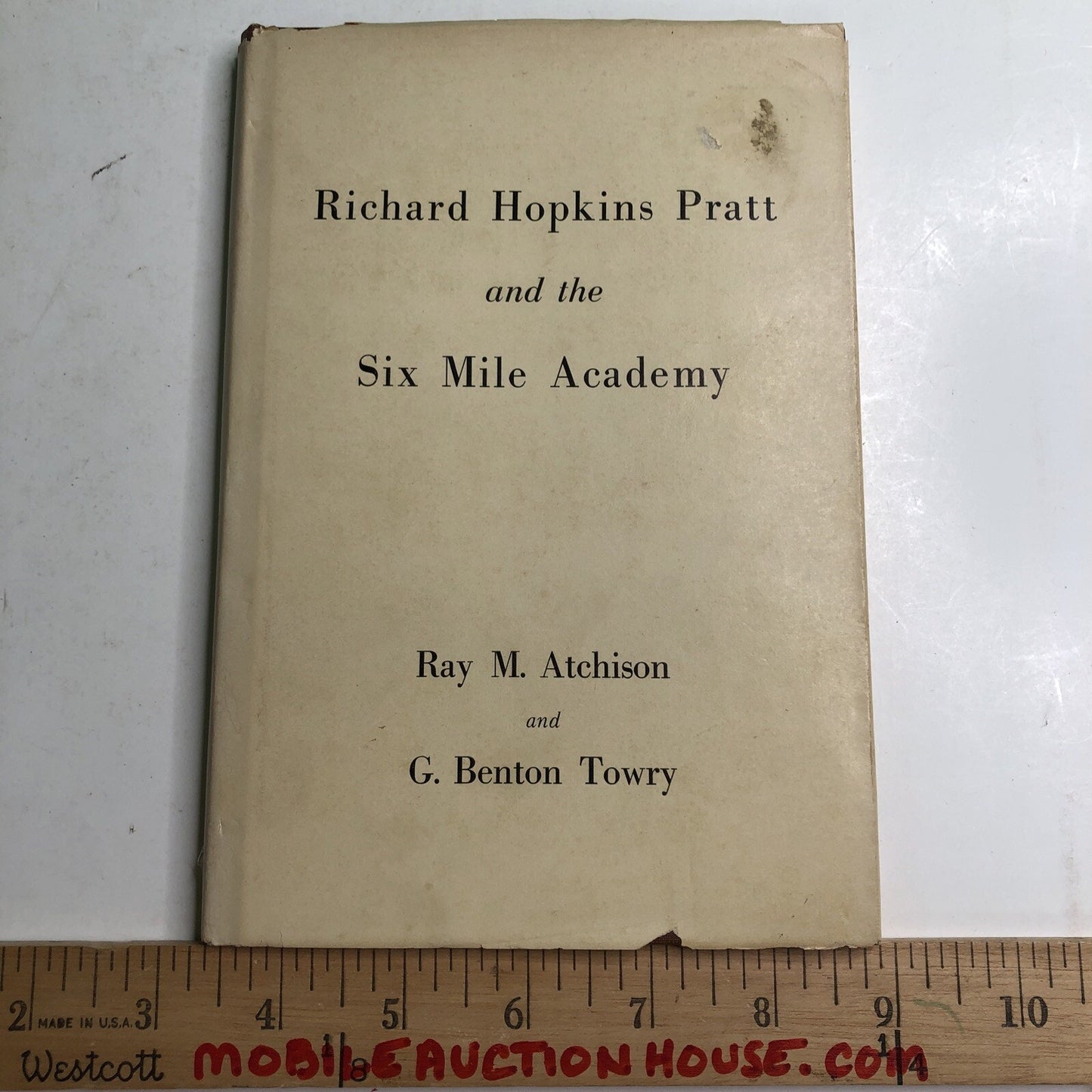 Richard Hopkins Pratt & The Six Mile Academy by Atchison & Towry Alabama History