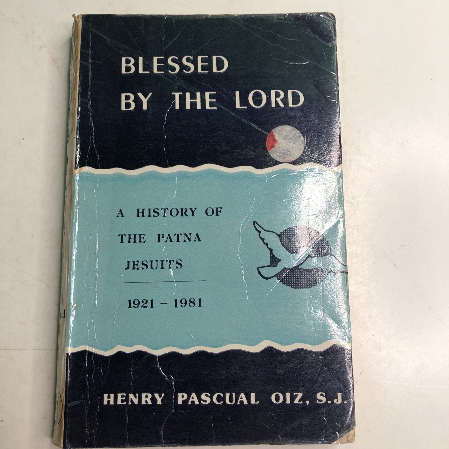 Blessed By The Lord A History Patna Jesuits 1921-81 Henry Oiz India PB 1991