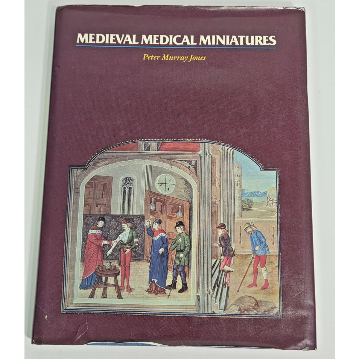 Medieval Medical Miniatures Peter Murray Jones 1985 British Library Illustration