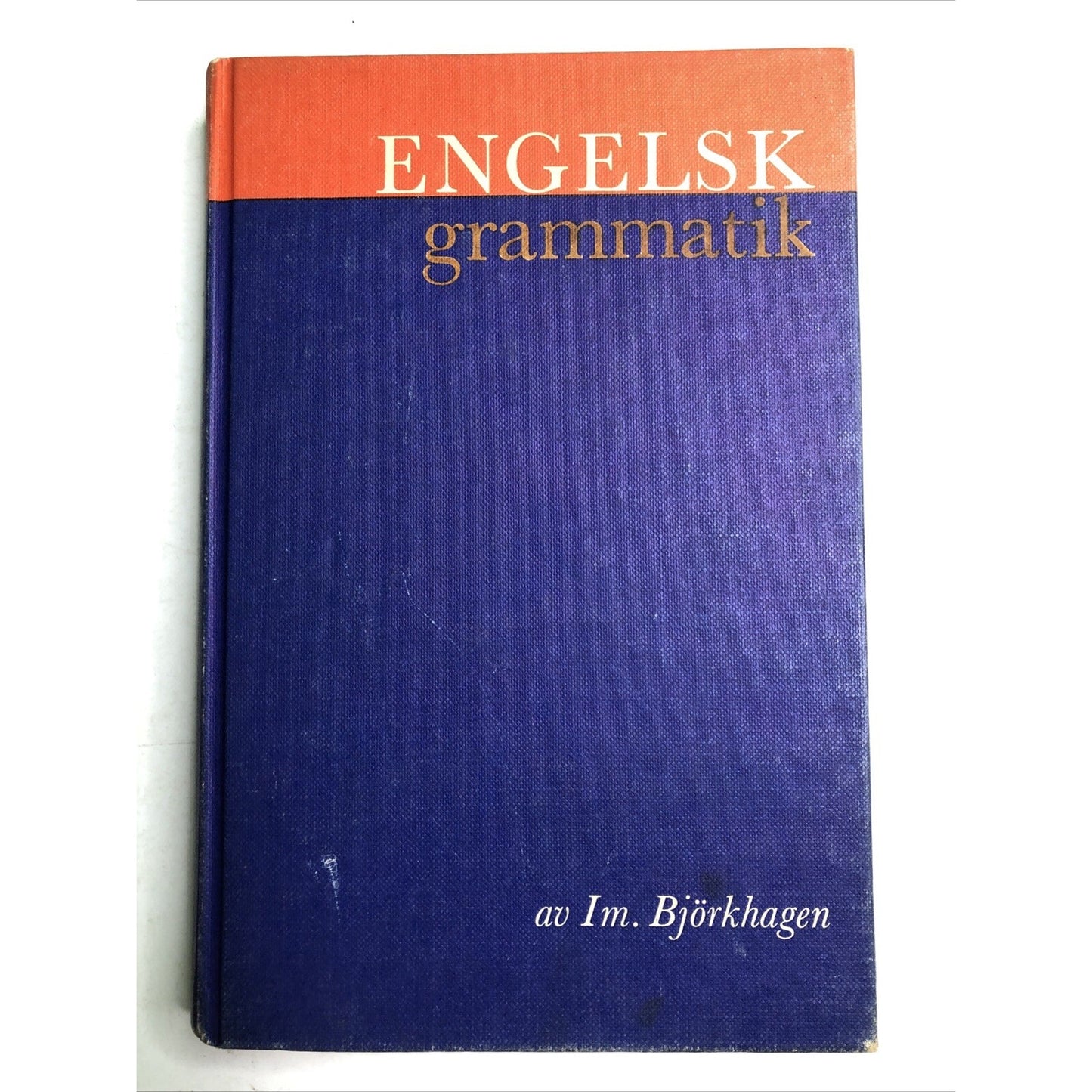 ENGELSK GRAMMATIK (1962) by Im. Bjorkhagen Hardcover