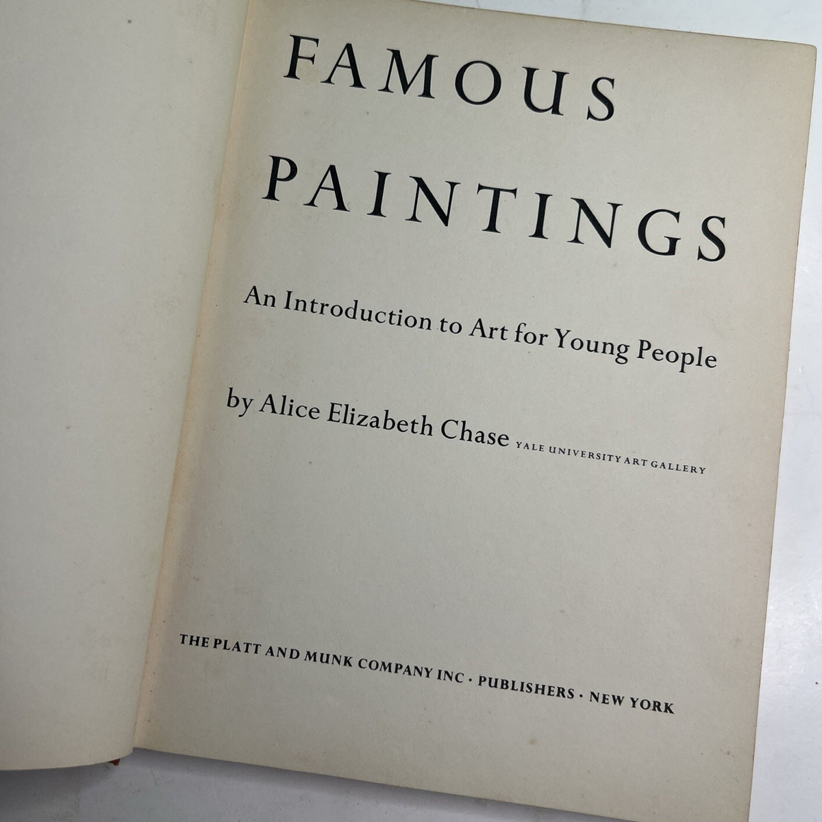 Famous Paintings: Intro to Art For Young People Alice E. Chase Platt & Munk 1951