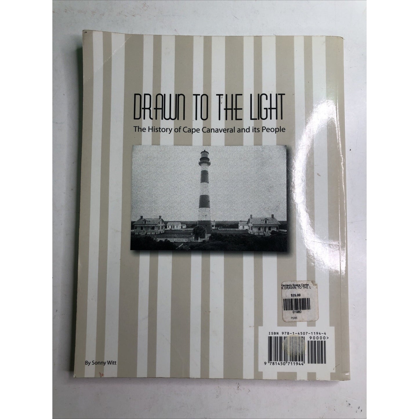 Drawn to the Light: The History of Cape Canaveral & Its People SIGNED Sonny Witt