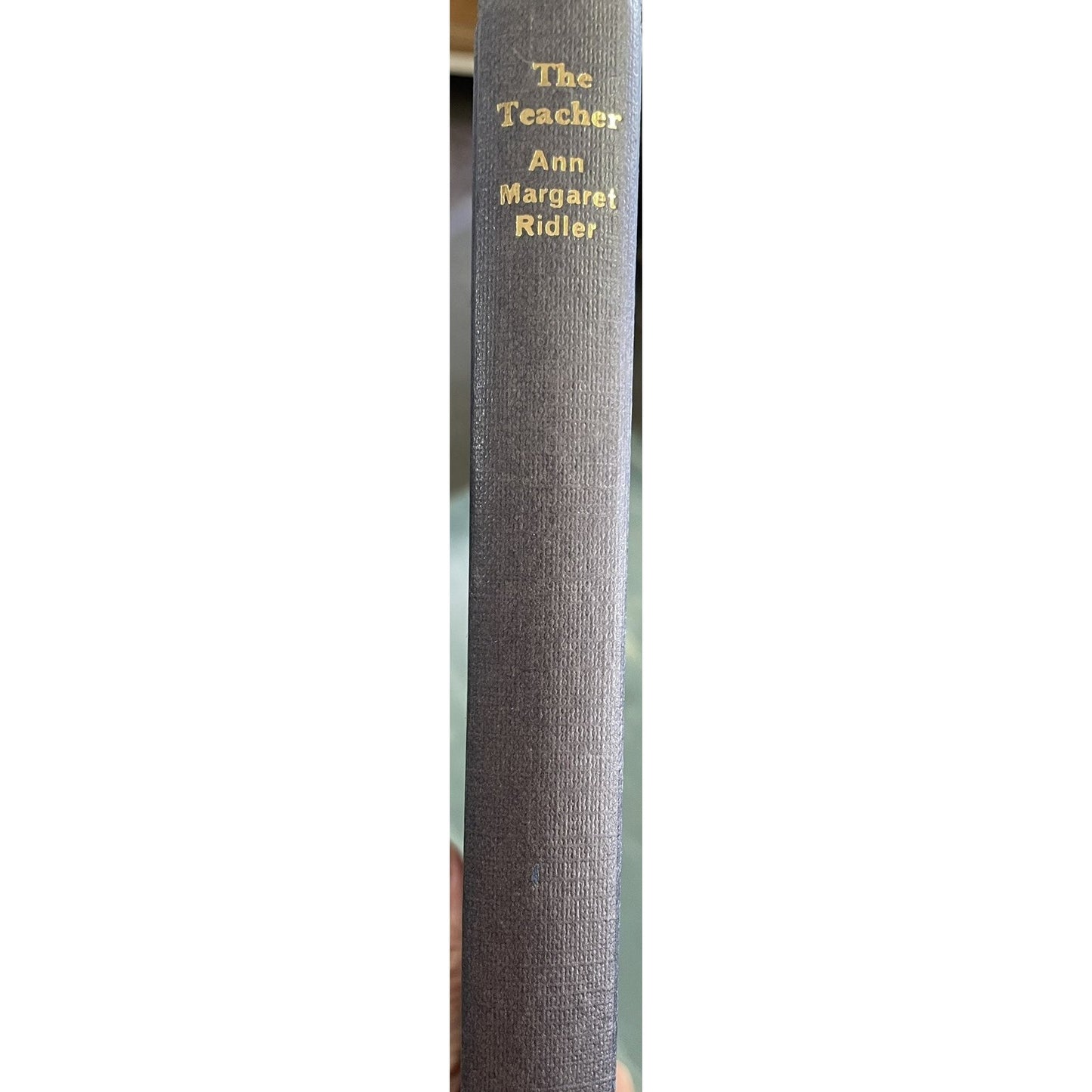 The Teacher By Ann Margaret Ridler 1969 HC