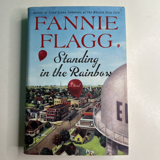 Standing in the Rainbow Fannie Flagg First Edition Hardcover Dust Jacket Novel