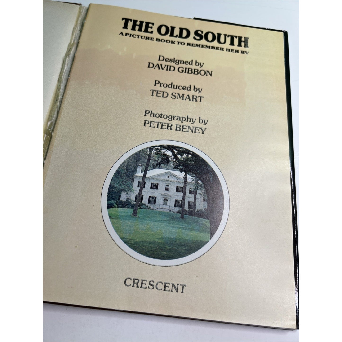 The Old South - A Picture Book To Remember Her By - Crescent - 1979 - HC with DJ