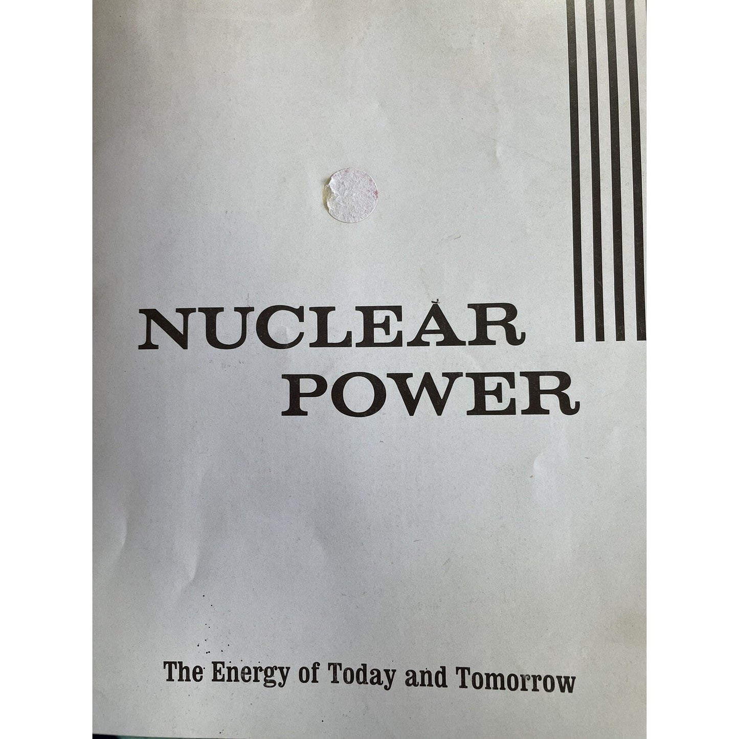 1968 Nuclear Power The Energy Of Today & Tomorrow Edison Electric Institute Book