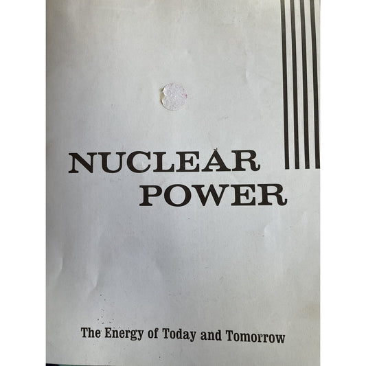 1968 Nuclear Power The Energy Of Today & Tomorrow Edison Electric Institute Book